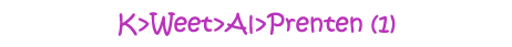 K>Weet>Al>Prenten (1)