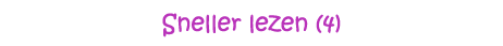 Sneller lezen (4)